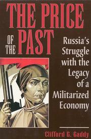 Cover of: The Price of the Past: Russia's Struggle With the Legacy of a Militarized Economy
