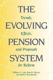 Cover of: The Evolving Pension System  by William Gale, John B. Shoven, Mark J. Warshawsky, William G. Gale