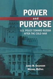 Cover of: Power and purpose by James M. Goldgeier