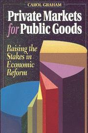 Cover of: Private markets for public goods by Carol Graham