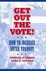 Cover of: Get Out the Vote: How to Increase Voter Turnout