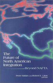 Cover of: The Future of North American Integration: Beyond Nafta