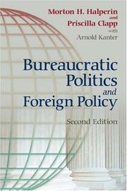 Cover of: Bureaucratic Politics And Foreign Policy