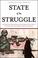 Cover of: State of the Struggle