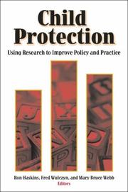 Cover of: Child Protection: Using Research to Improve Policy and Practice