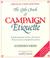 Cover of: The little book of campaign etiquette