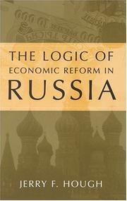 Cover of: The Logic of Economic Reform in Russia