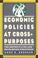 Cover of: Economic Policies at Cross-Purposes