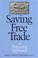 Cover of: Saving free trade