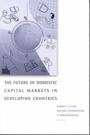 Cover of: The Future of Domestic Capital Markets in Developing Countries (World Bank/IMF/Brookings Emerging Market) by 