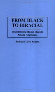 Cover of: From Black to biracial by Kathleen Odell Korgen
