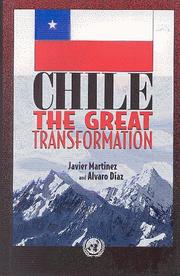 Chile, the great transformation by Javier Martinez, Alvaro Diaz, Alvaro H. Diaz Perez