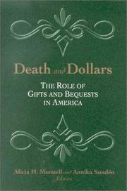 Cover of: Death and Dollars: The Role of Gifts and Bequests in America