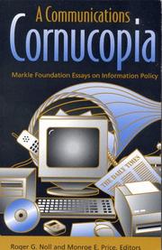 Cover of: A communications cornucopia: Markle Foundation essays on information policy