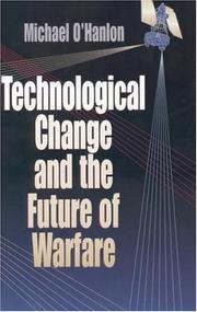 Cover of: Technological Change and  the Future of Warfare
