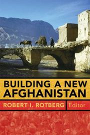 Cover of: Building a New Afghanistan by Robert I. Rotberg, Robert I. Rotberg