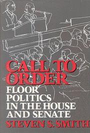 Cover of: Call to order: floor politics in the House and Senate