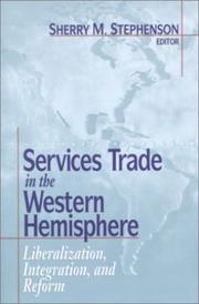 Cover of: Services Trade in the Western Hemisphere: Liberalization, Integration, and Reform