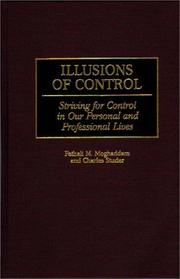 Cover of: Illusions of control: striving for control in our personal and professional lives