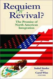 Cover of: Requiem or Revival?: The Promise of North American Integration