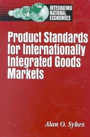 Product standards for internationally integrated goods markets by A. O. Sykes