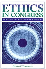 Cover of: Ethics in Congress by Dennis F. Thompson