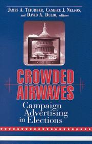 Cover of: Crowded Airwaves: Campaign Advertising in Elections