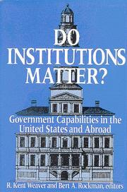 Cover of: Do Institutions Matter?: Government Capabilities in the United States and Abroad