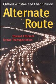 Cover of: Alternate route: toward efficient urban transportation