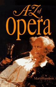 Cover of: A-Z of opera | Mary Hamilton