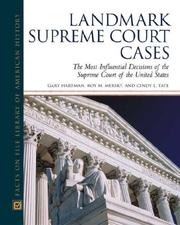 Cover of: Landmark Supreme Court cases: the most influential decisions of the Supreme Court of the United States