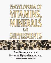 Cover of: Encyclopedia of vitamins, minerals, and supplements by Tova Navarra and Myron A. Lipkowitz ; foreword by John G. Navarra, Jr.