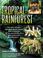 Cover of: The Tropical Rainforest : A World Survey of Our Most Valuable Endangered Habitat 