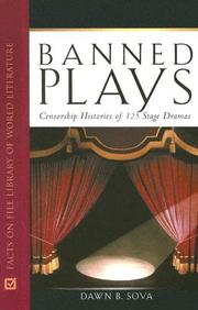 Cover of: Banned Plays: Censorship Histories of 125 Stage Dramas (Facts on File Library of World Literature)