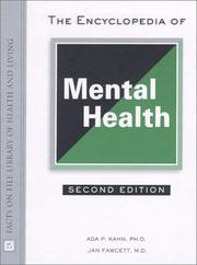 Cover of: The Encyclopedia of Mental Health (Facts on File Library of Health and Living) by Ada P. Kahn, Jan Fawcett