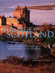 Cover of: Heritage of Scotland: a cultural history of Scotland & its people
