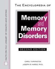 The encyclopedia of memory and memory disorders by Carol Turkington