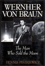 Cover of: Wernher Von Braun: the man who sold the moon