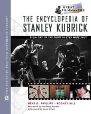 Cover of: The encyclopedia of Stanley Kubrick by Gene D. Phillips