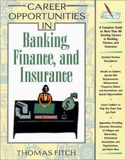 Cover of: Career Opportunities in Banking, Finance, and Insurance (Career Opportunities) by Thomas P. Fitch