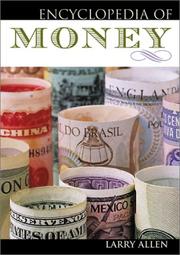 Cover of: Encyclopedia of Money by Larry Allen