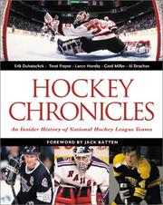 Cover of: Hockey chronicles: an insider history of National Hockey League teams