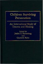 Cover of: Children surviving persecution: an international study of trauma and healing