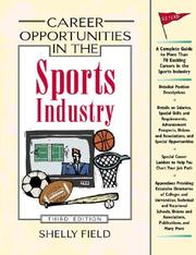 Cover of: Career opportunities in the sports industry by Shelly Field