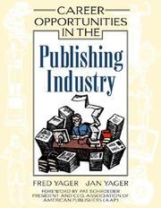 Cover of: Career opportunities in the publishing industry | Fred Yager
