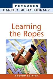 Cover of: Learning the Ropes (Career Skills Library)