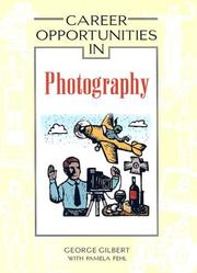 Cover of: Career opportunities in photography by Gilbert, George