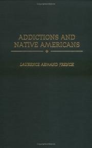 Addictions and Native Americans by Laurence Armand French