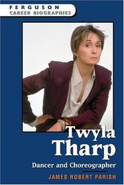 Twyla Tharp by James Robert Parish