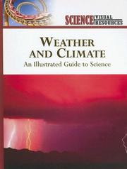 Cover of: Weather and Climate: An Illustrated Guide to Science (Science Visual Resources)